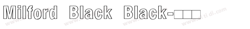 Milford Black Black字体转换